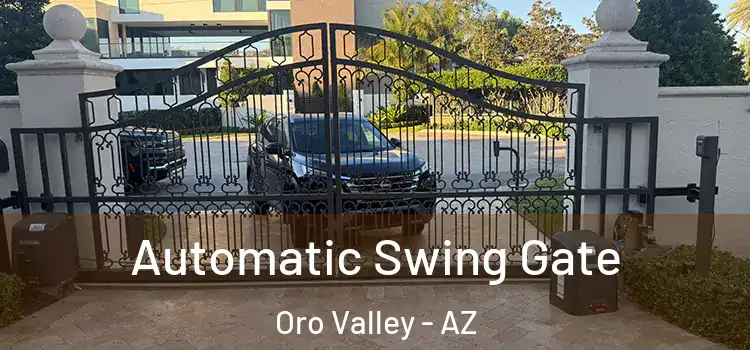 Automatic Swing Gate Oro Valley - AZ