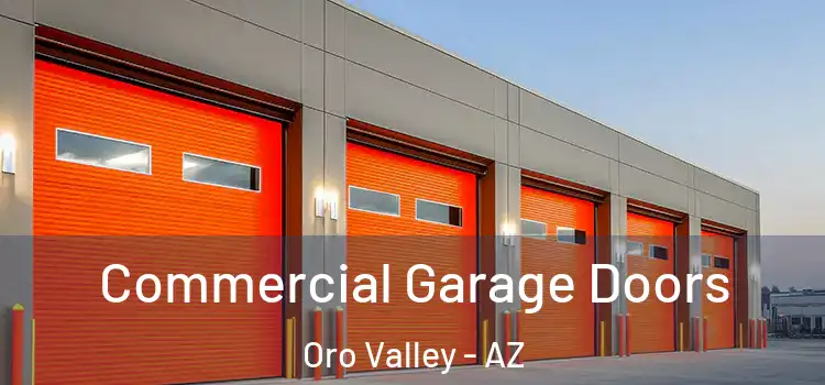  Commercial Garage Doors Oro Valley - AZ