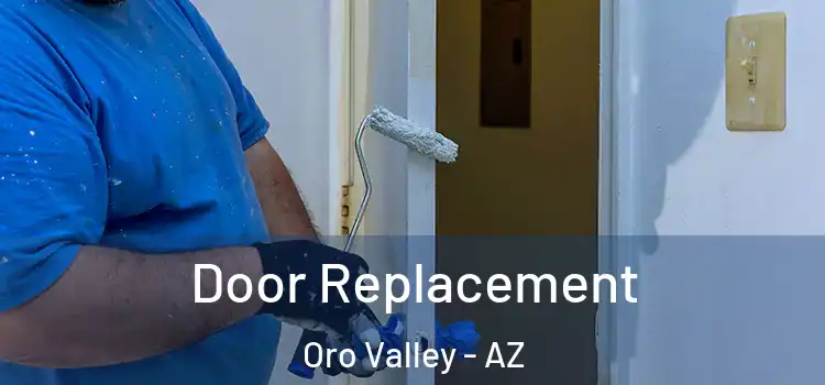 Door Replacement Oro Valley - AZ
