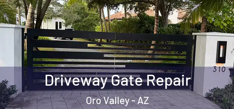  Driveway Gate Repair Oro Valley - AZ