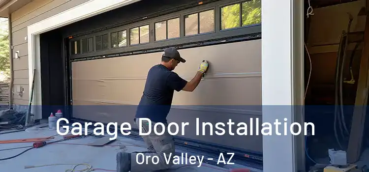  Garage Door Installation Oro Valley - AZ