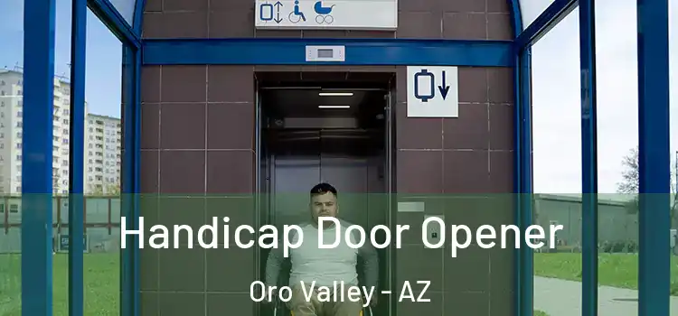 Handicap Door Opener Oro Valley - AZ