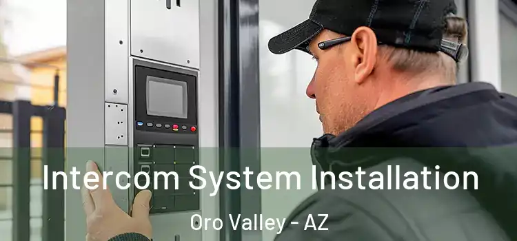Intercom System Installation Oro Valley - AZ