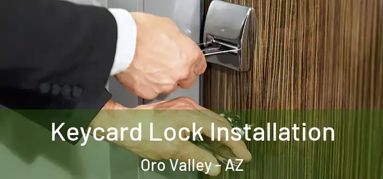  Keycard Lock Installation Oro Valley - AZ