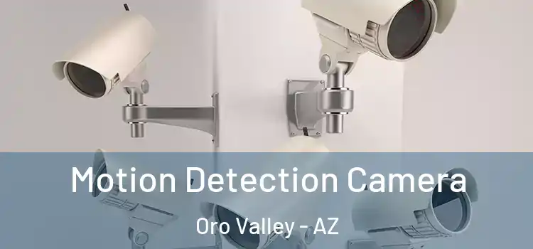  Motion Detection Camera Oro Valley - AZ