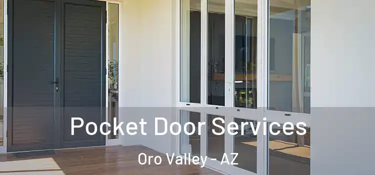 Pocket Door Services Oro Valley - AZ