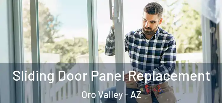  Sliding Door Panel Replacement Oro Valley - AZ