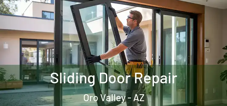 Sliding Door Repair Oro Valley - AZ