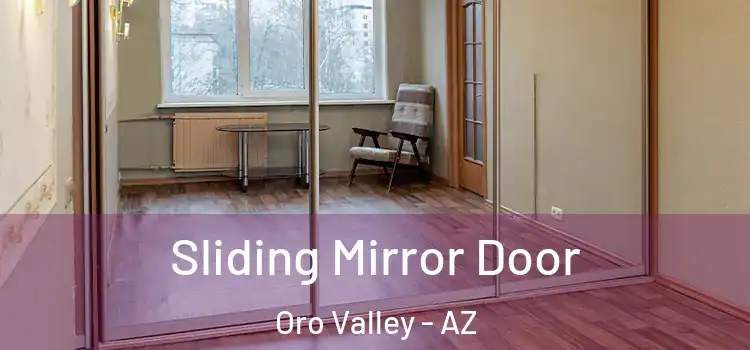  Sliding Mirror Door Oro Valley - AZ