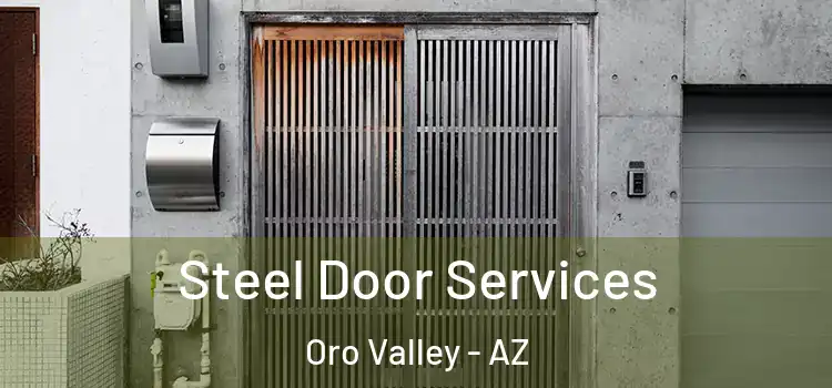 Steel Door Services Oro Valley - AZ